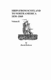 Ships from Scotland to North America, 1830-1860, Dobson David