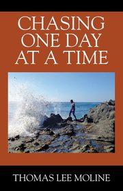 Chasing One Day at a Time, Moline Thomas Lee
