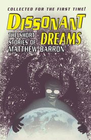 Dissonant Dreams, Barron Matthew