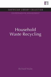 Household Waste Recycling, Waite Richard