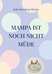 Mampa ist noch nicht mde, Sternberg-Rivoire Kath