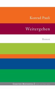 Weitergehen, Pauli Konrad