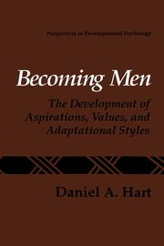 ksiazka tytu: Becoming Men autor: Hart Daniel A.