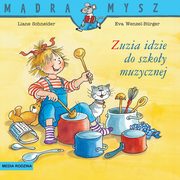 Mdra Mysz Zuzia idzie do szkoy muzycznej, Schneider Liane