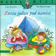 Mdra Mysz Zuzia jedzie pod namiot, Schneider Liane