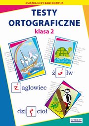 Testy ortograficzne Klasa 2, Guzowska Beata, Kowalska Iwona