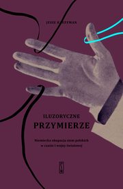 ksiazka tytu: Iluzoryczne przymierze autor: Kauffman Jesse