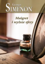 ksiazka tytu: Maigret i wysze sfery autor: Simenon Georges