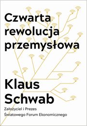 Czwarta rewolucja przemysowa, Schwab Klaus