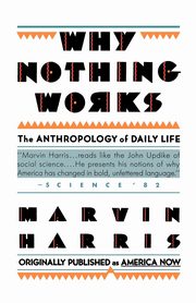 ksiazka tytu: Why Nothing Works autor: Harris Marvin