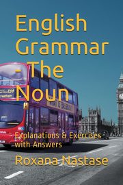 English Grammar - The Noun, Nastase Roxana