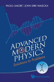 ADVANCED MODERN PHYSICS, PAOLO AMORE & JOHN DIRK WALECKA