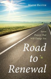 Road to Renewal, Baxter Wayne