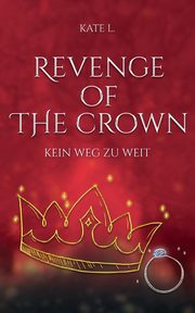 Revenge of the Crown, L. Kate