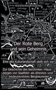Der Rote Berg und sein Geheimnis, Blthner Alexander