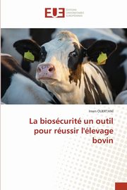 La bioscurit un outil pour russir l'levage bovin, Ouertani Imen