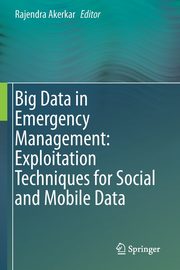 Big Data in Emergency Management, 