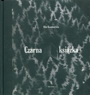 ksiazka tytu: Czarna ksika autor: Kaczmarska Rita