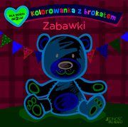 Kolorowanka z brokatem Zabawki, Makowska Ola (ilustracje)