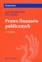 ksiazka tytu: Prawo finansw publicznych autor: Zapadka Piotr, Mikos-Sitek Agnieszka