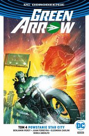 Green Arrow Tom 4 Powstanie Star City, Percy Benjamin