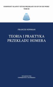 Teoria i praktyka przekadu Homera, Newman Francis