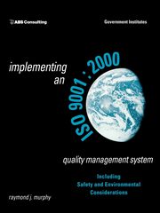 Implementing an ISO 9001, Murphy Raymond J.