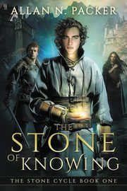 The Stone of Knowing, Packer Allan N