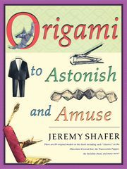 Origami to Astonish and Amuse, Shafer Jeremy