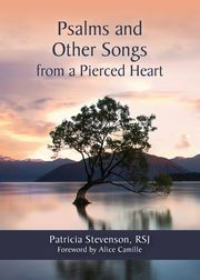 Psalms and Other Songs from a Pierced Heart, Stevenson Patricia