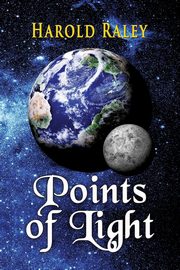 Points of Light, Raley Harold