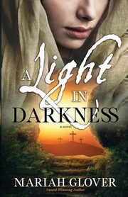 A Light in Darkness, Glover Mariah