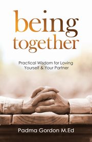 ksiazka tytu: Being Together autor: Gordon Padma