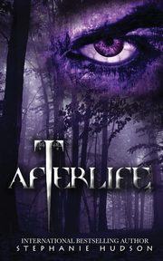Afterlife, Hudson Stephanie
