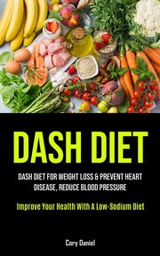 Dash Diet, Daniel Cory