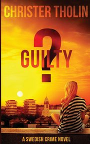 Guilty?, Tholin Christer