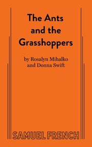 The Ants and the Grasshoppers, Mihalko Ross