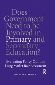 Does Government Need to be Involved in Primary and Secondary Education, Peddle Michael T.
