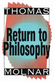 Return to Philosophy, Molnar Thomas