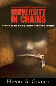 University in Chains, Giroux Henry A.