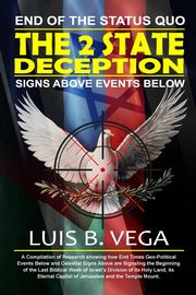 The 2 State Deception, Vega Luis