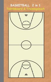 Basketball 2 in 1 Taktikboard und Trainingsbuch, Taane Theo von
