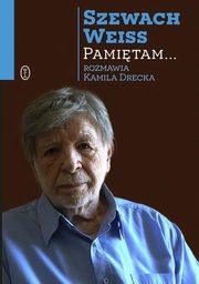 ksiazka tytu: Pamitam... autor: Weiss Szewach, Drecka Kamila