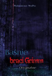 ksiazka tytu: Banie braci Grimm Oryginalne autor: Grimm Wilhelm, Grimm Grimm