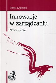 ksiazka tytu: Innowacje w zarzdzaniu autor: Kranicka Teresa