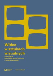 ksiazka tytu: Wideo w sztukach wizualnych autor: 