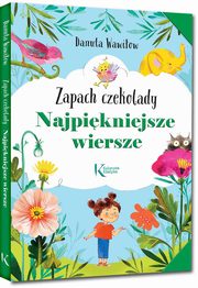 ksiazka tytu: Najpikniejsze wiersze Zapach czekolady autor: Wawiow Danuta