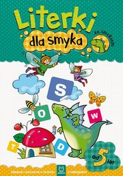 ksiazka tytu: Literki dla smyka ze smokiem autor: 