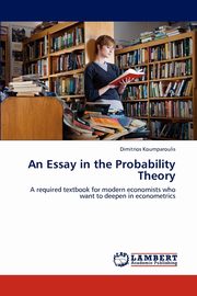 An Essay in the Probability Theory, Koumparoulis Dimitrios