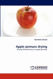 Apple Pomace Drying, Shalini Rachana